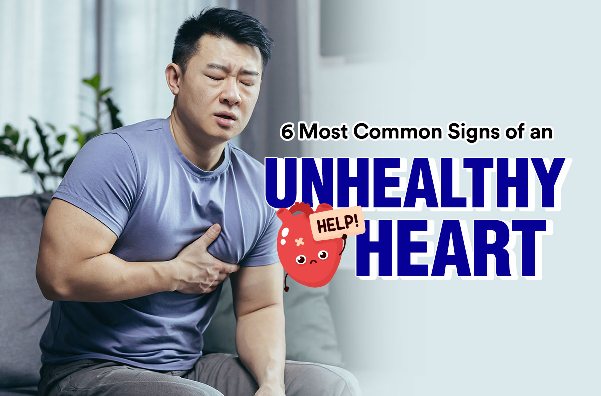 6 Most Common Signs of an Unhealthy Heart